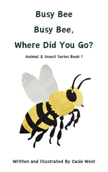 Busy Bee, Busy Bee, Where Did You Go?