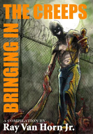 Free ebook download english Bringing in the Creeps ePub CHM by Ray Van Horn English version