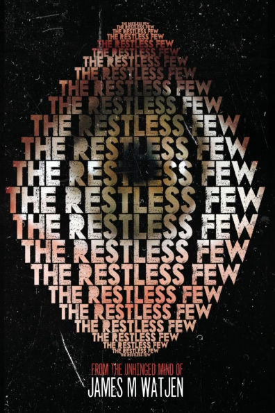 The Restless Few