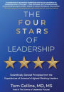 The Four Stars of Leadership: Scientifically-Derived Principles from the Experiences of America's Highest-Ranking Leaders