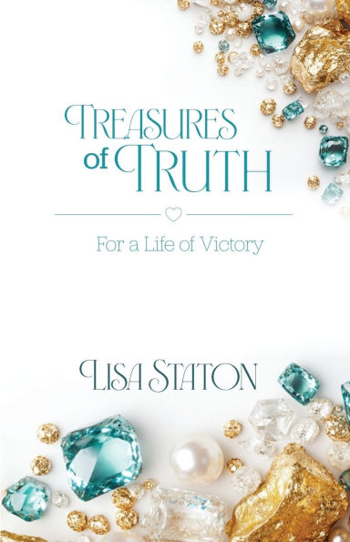Treasures of Truth: For a Life of Victory