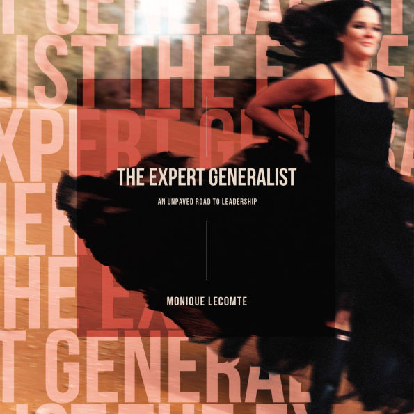 The Expert Generalist- An Unpaved Road to Leadership