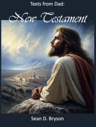 Title: Texts from Dad: New Testament:, Author: Sean Bryson