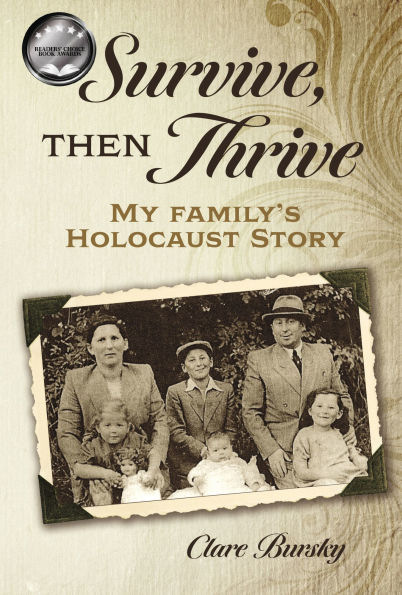Survive, Then Thrive: My Family's Holocaust Story