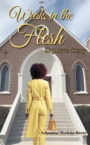 Ebook download epub Weak, in the Flesh: Sophia's Story 9798992705201