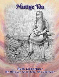 Title: Mutige Ida, Author: Ruth Lieberherr