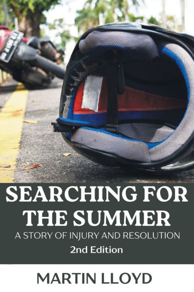 Searching For The Summer: A Story of Injury and Resolution