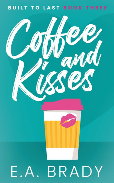 Coffee and Kisses