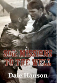 French e books free download SOG Missions to the Well DJVU CHM FB2 by Dale Hanson