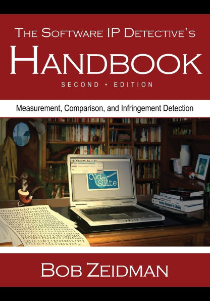 The Software IP Detective's Handbook: Measurement, Comparison, and Infringement Detection