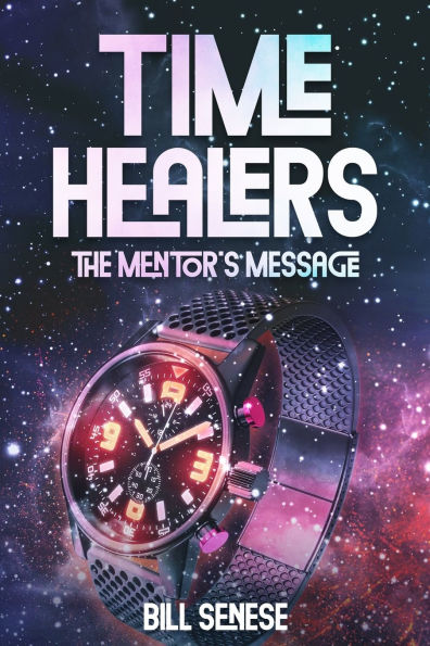 Time Healers: The Mentor's Message