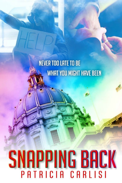 Snapping Back: It's never too late, to be what you might have been!