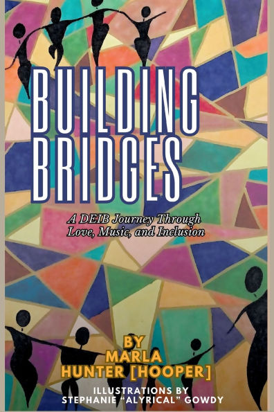 Building Bridges: A DEIB Journey Through Love, Music, and Inclusion