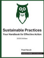 Sustainable Practices: Your Handbook for Effective Action