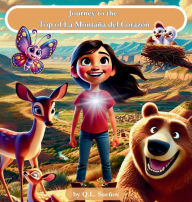 Title: Journey to the Top of La Montaï¿½a del Corazï¿½n, Author: Q L Sueïos