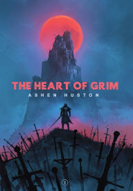 Free downloadable books for amazon kindle The Heart of Grim by Ashen Huston 9798992824902 (English Edition)