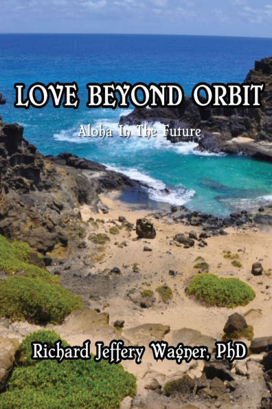 Love Beyond Orbit: Aloha in the Future