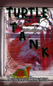 Title: Turtle Tank, Author: Rebecca Proenza