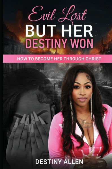 Evil Lost But Her DESTINY Won