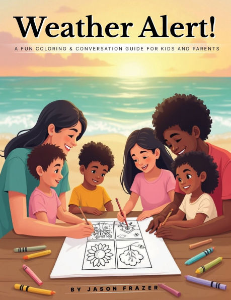 Weather Alert!: A Fun Coloring & Conversation Guide for Kids and Parents