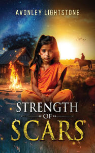 Title: Strength of Scars, Author: Avonley Lightstone