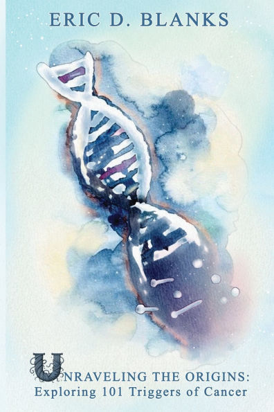Unraveling the Origins: Exploring 101 Triggers of Cancer