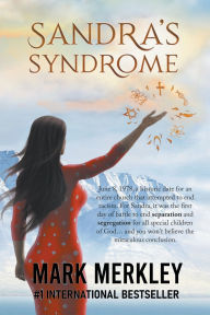 Title: Sandra's Syndrome: An Uncommon Love Story of True-Life Fiction, Author: Mark Merkley
