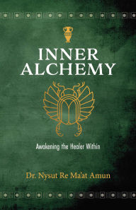 Textbook ebook free download pdf Inner Alchemy: Awakening the Healer Within