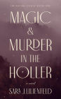 Magic & Murder in the Holler