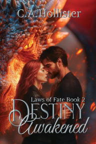 Free ebook file download Destiny Awakened by C A Hollister