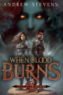 When Blood Burns