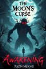 The Moon's Curse: Awakening