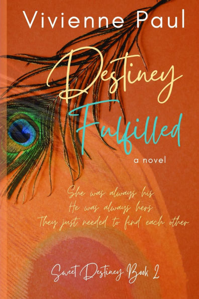 Destiney Fulfilled: Sweet Destiney Book 2