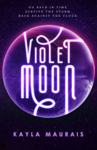 Title: Violet Moon, Author: Kayla Maurais