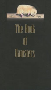 Online books for downloading The Book of Hamsters PDB ePub RTF 9798992968101