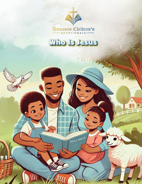 Dunamis Children's Devotional "Who Is Jesus?"
