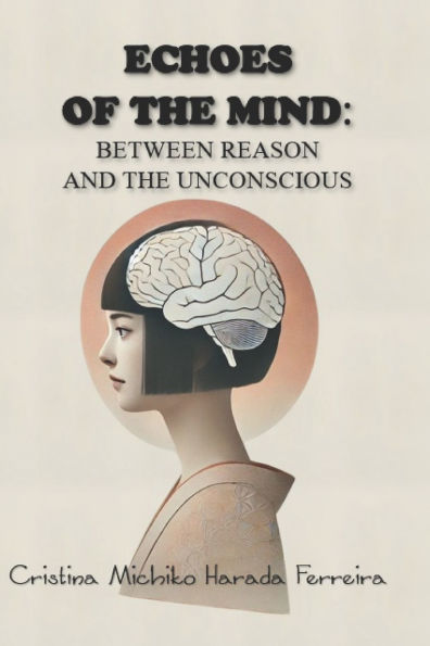 Echoes of the Mind: Between Reason and the Unconscious