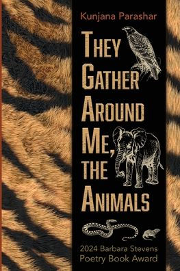 They Gather Around Me, the Animals