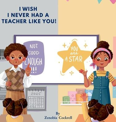 I Wish I Never Had A Teacher Like You