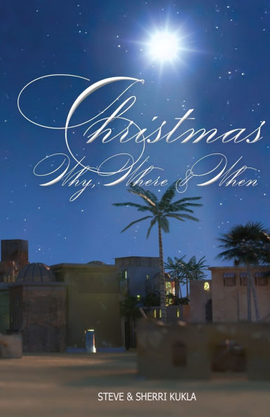 Christmas: Why, Where & When
