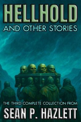 Hellhold: And Other Stories