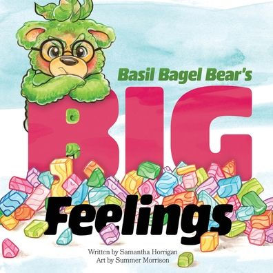 Basil Bagel Bear's Big Feelings