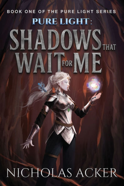 Pure Light: Shadows That Wait for Me