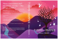 Title: 7 Cups of Coffee: A Spiritual Memoir of Healing, Faith, and the Conversations That Change Everything, Author: Carla Brooks