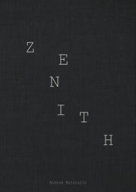 Title: ZENITH, Author: Andrew Matarazzo