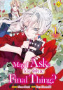 May I Ask for One Final Thing?, Vol 1