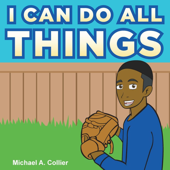 I Can Do All Things