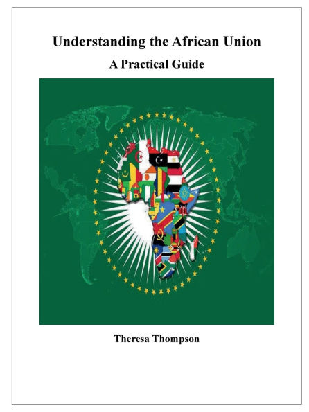 Understanding the African Union - A Practical Guide