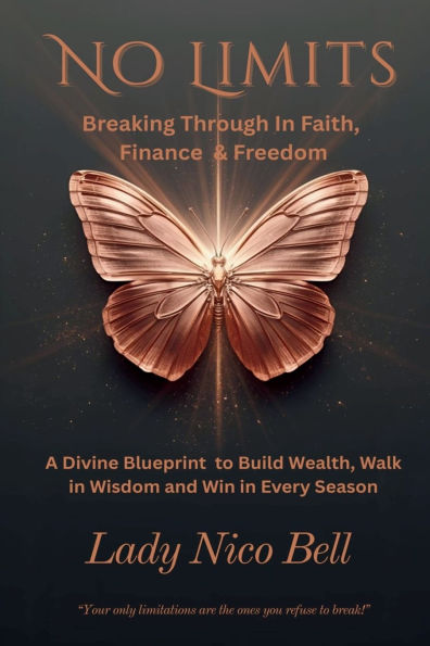 No Limits: Breaking Through Faith, Finance & Freedom