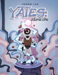 Title: Yates: Volume One, Author: Jamaal Lee